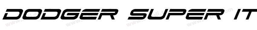 Dodger Super Italic字体转换